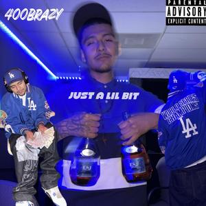 Just A Lil Bit (Explicit)