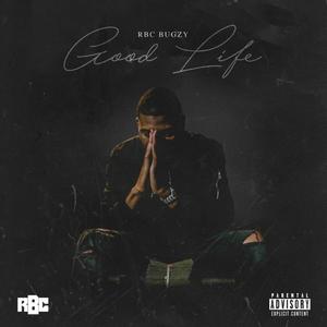 Good Life (Explicit)