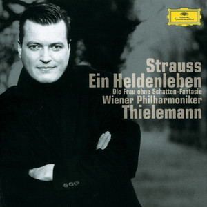 Strauss: Ein Heldenleben; Symphonic Fantasy from "Die Frau ohne Schatten"