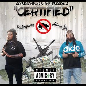 Certified (feat. Aubren Jay) [Explicit]