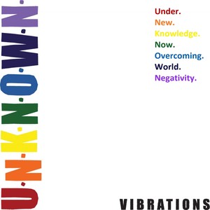 U.N.K.N.O.W.N. Vibrations (Explicit)