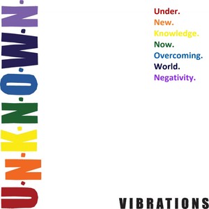 U.N.K.N.O.W.N. Vibrations (Explicit)