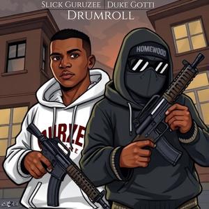 Drumroll (feat. Duke Gotti) [Explicit]