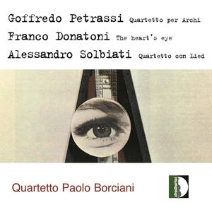 Petrassi: String Quartet - Donatoni: The Heart's Eye - Solbiati: Quartetto con lied