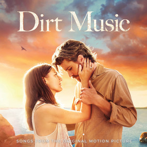 Dirt Music (Original Motion Picture Soundtrack) (尘音 电影原声带)