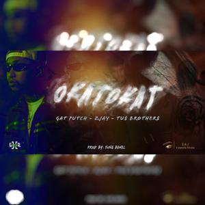 Okatokat (feat. Tu$ Brother$ & Zjay) (Explicit)
