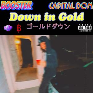 Down In Gold (Explicit)