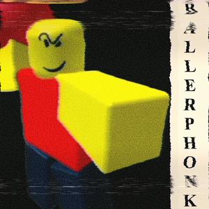 BALLER PHONK (Explicit)