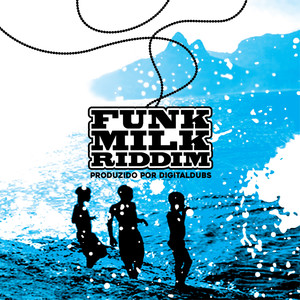 Funk Milk Riddim