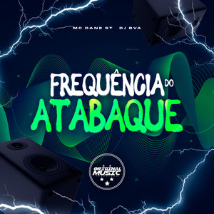 Frequência do Atabaque (Explicit)