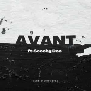 Avant (feat. Scooby Doo) [Explicit]