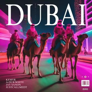 DUBAI (feat. Kemvr)