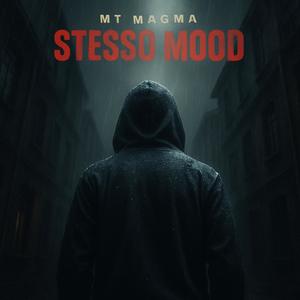 Magma Mt - STESSO MOOD