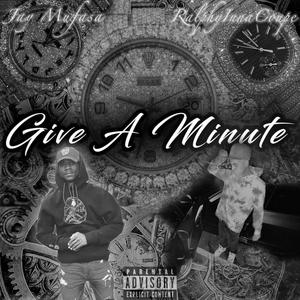 Give A Minute (feat. Jay Mufasa) (Explicit)