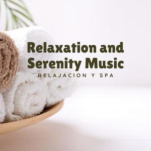 Relaxation and Serenity Music