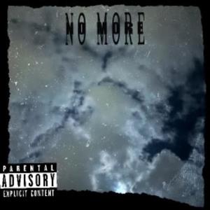 NO MORE (feat. M8ight) [Explicit]