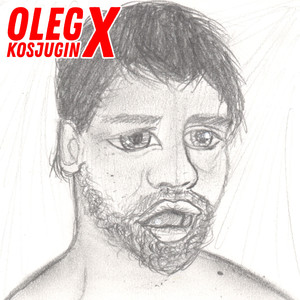 Oleg Kosjugin X (Explicit)