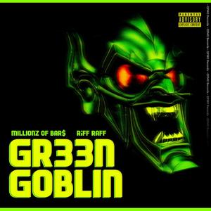 Green Goblin (feat. RiFF RaFF) [Explicit]