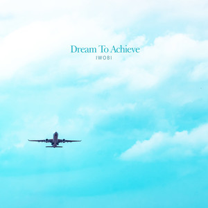 이루고 싶은 꿈 (Dream To Achieve)