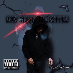 Box music freestyle (Explicit)