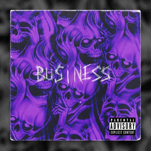 Business (feat. Citta ThaFatMac) [Explicit]