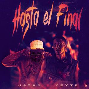 Hasta El Final (feat. Jathy)