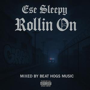 Rollin On (Explicit)