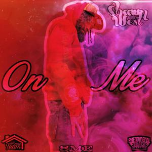 On Me (Explicit)