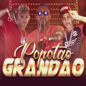 Popotao Grandao (Explicit)
