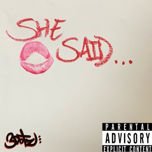 She Said (Explicit)