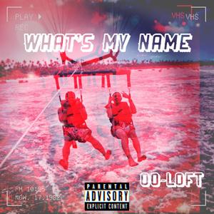 What's My Name (Explicit)