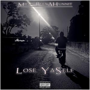 Lose YaSelf (Explicit)