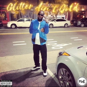 Glitter Ain't Gold (Explicit)