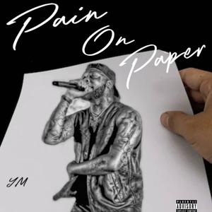 Pain On Paper (Explicit)