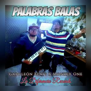 Palabras balas (feat. Monkey One) (Explicit)