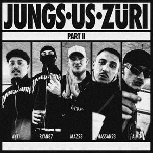 Jungs us Züri 2 (feat. aimo, Ryan87, ak11 & Hassan 23) [Explicit]