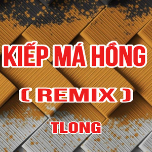 Kiếp Má Hồng (Duck Remix)