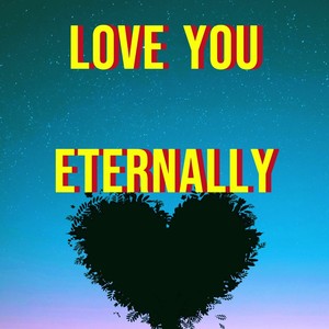 Love you eternally (Radio Edit)