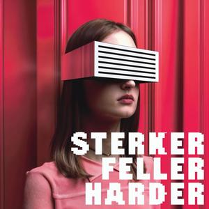 Sterker, feller, harder (original mix)