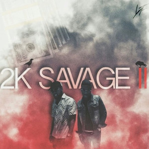 2ksavage 2 (Explicit)