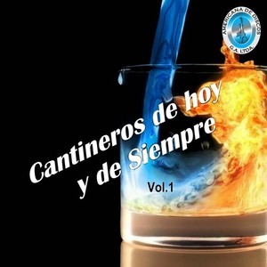 Cantinazos de hoy y de Siempre, Vol.1