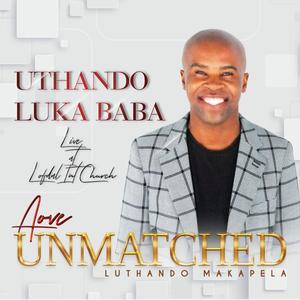 Uthando Luka Baba (feat. Afikile Mkiva) [Live]