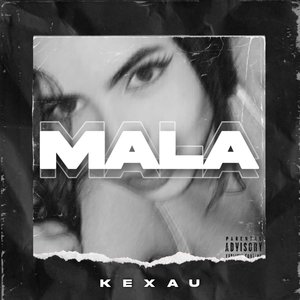 Mala (Explicit)