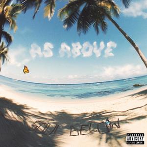 As Above, Soul Below (Explicit)