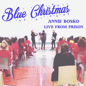 Blue Christmas (Live from Prison)