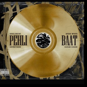 Baat Pehli (Explicit)