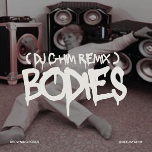 Bodies (Jersey Club Remix)