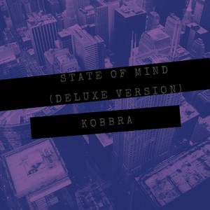State of Mind (Deluxe Version) [Explicit]