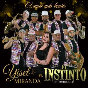 El Amor Más Bonito (feat. El Instinto De Chihuahua)