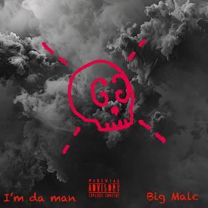 I'm da man (Explicit)